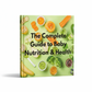Complete Guide to Baby Nutrition and Health